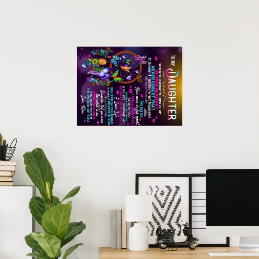 Naar mijn dochter Butterflies Gift, dochter Birthd Poster (Thuiskantoor)