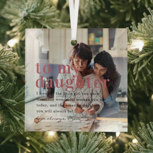 Naar mijn dochter | Citaat- en fotocadeau Glas Ornament (Insitu)