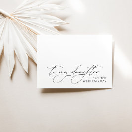 "Naar mijn dochter op haar trouwdag" bericht Kaart