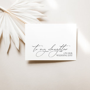"Naar mijn dochter op haar trouwdag" bericht Kaart