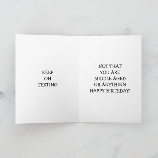 NAAR MIJN *HUSBAND* MIDDLE-AGINA'S DIE BIRTHDAY-KA KAART (Binnen)