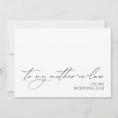 "Naar mijn schoonmoeder op mijn trouwdag" Kaart (Voorkant)