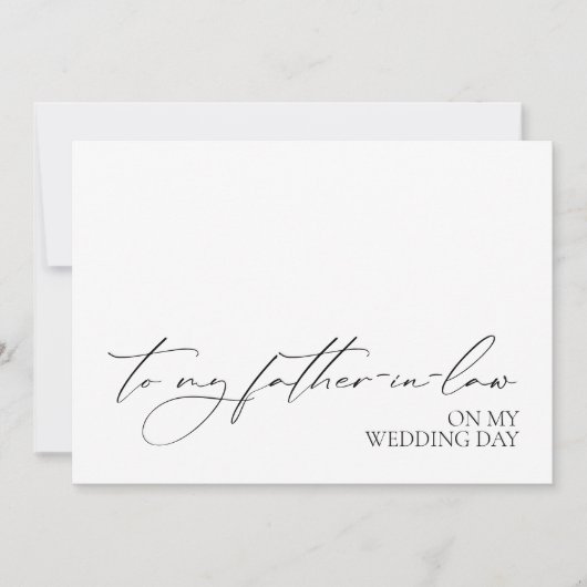 "Naar mijn schoonvader op mijn trouwdag" Kaart (Voorkant)