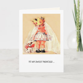 Naar mijn zoete prinses. Art Valentijnsdag Feestdagen Kaart