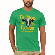 Naar Moo of niet naar Moo Funny Cow T-Shirt