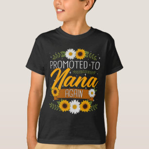 Naar Nana Wederom Zonnebloem Eerste keer Nieuwe Na T-shirt