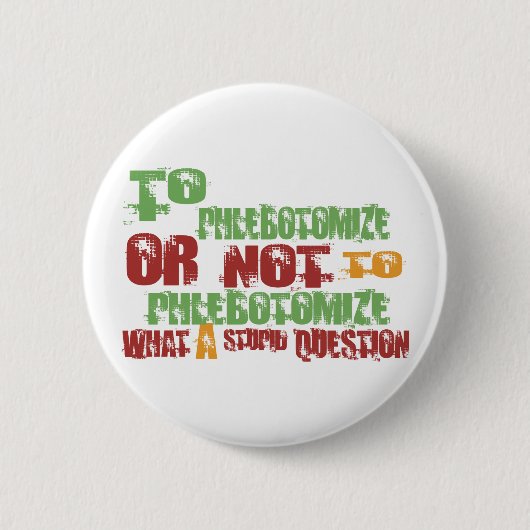 Naar Phlebotomiseren Ronde Button 5,7 Cm (Voorkant)