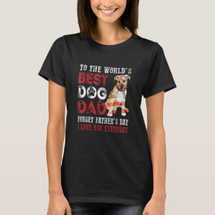 Naar 's werelds beste hond pap Happy Vaderdag 3 T-shirt
