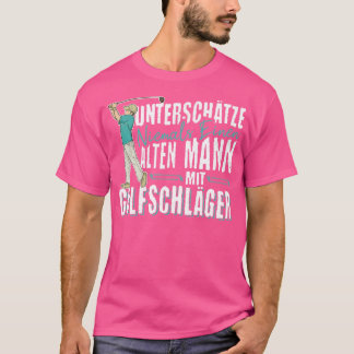 Naar schatting nooit oud Man met golfclubs T-shirt