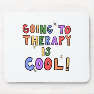 Naar therapie is cool geestelijke gezondheid schoo muismat