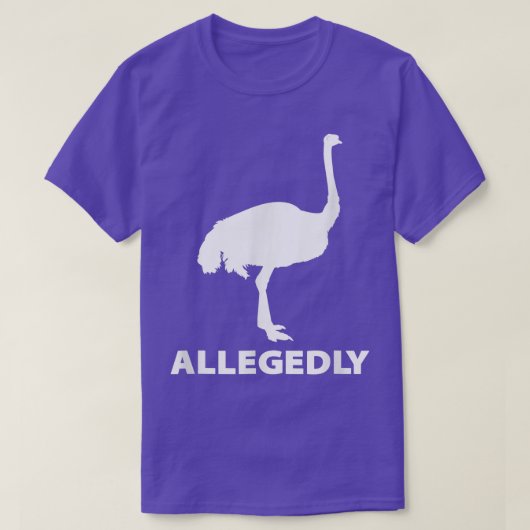 Naar verluidt zou Ostrich Flightless Bird Funny T-shirt (Design voorkant)