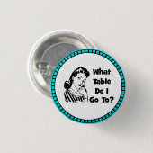 Naar welke tafel ga ik? ronde button 3,2 cm (Voorkant /achterkant)