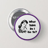 Naar welke tafel ga ik? ronde button 5,7 cm (Voorkant /achterkant)