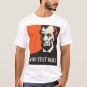 Naar wie luistert Abraham Lincoln? T-shirt (Voorkant)