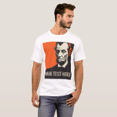 Naar wie luistert Abraham Lincoln? T-shirt (Voorkant volledig)
