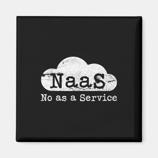 Naas No As A Service Grappige Cloud Computer Nerd Magneet (Voorkant)