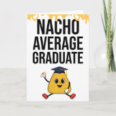 Nacho Average Afstuderen grappige felicitaties Kaart (Voorkant)