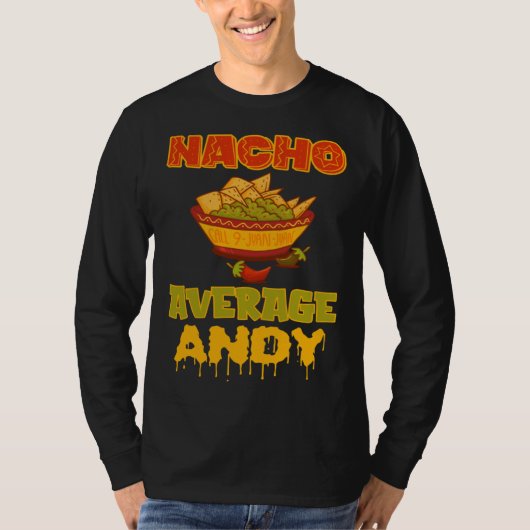 Nacho Average Andy T-shirt (Voorkant)
