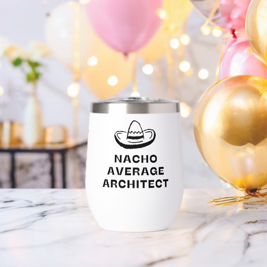 Nacho Average Architect Funny Sombrero Pun Graphic (Vrijgezellenfeest (Gedraaid)  )