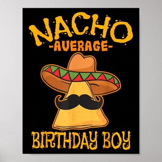Nacho Average Birthday Boy Bday Cinco Poster (Voorkant)