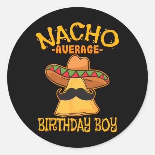 Nacho Average Birthday Boy Bday Cinco Ronde Sticker (Voorkant)