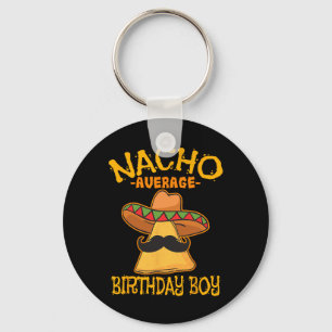 Nacho Average Birthday Boy Bday Cinco Sleutelhanger