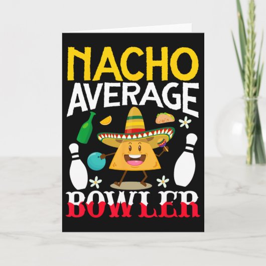 Nacho Average Bowler Cinco De Mayo Bowling Mexicaa Kaart (Voorkant)