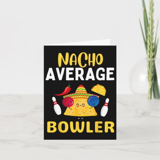 Nacho Average Bowler Cinco De Mayo Bowling Mexicaa Kaart (Voorkant)