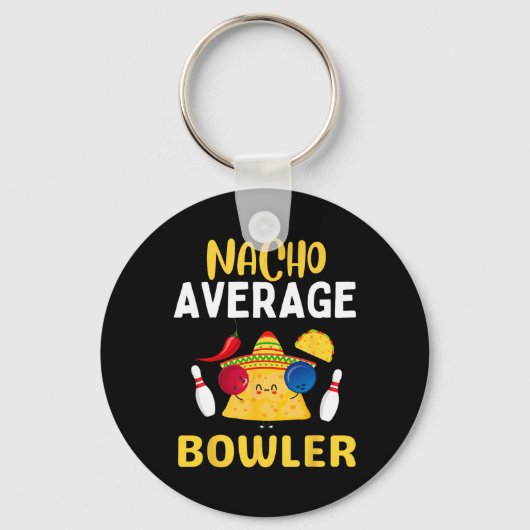Nacho Average Bowler Cinco De Mayo Bowling Mexicaa Sleutelhanger (Voorkant)