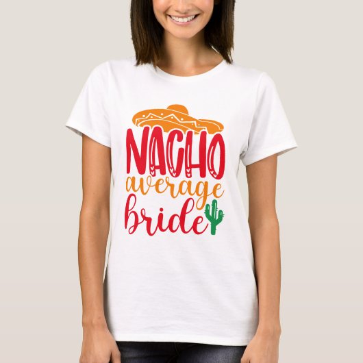 Nacho Average Bride Spaanse Sombrero Grappige Brui T-shirt (Voorkant)
