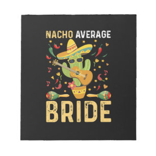 Nacho Average Bruid Cinco De Mayo Mexicaanse Trouw Notitieblok