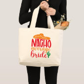Nacho Average Bruid Spaanse Sombrero Grappige Brui Grote Tote Bag (Voorkant (product))