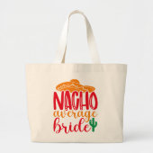 Nacho Average Bruid Spaanse Sombrero Grappige Brui Grote Tote Bag (Voorkant)