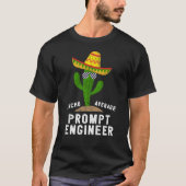 Nacho Average Chat Prompt Engineer For AI II T-shirt (Voorkant)