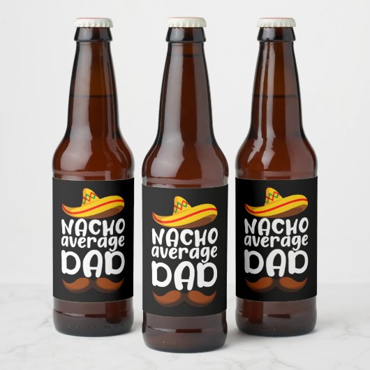 Nacho Average Dad Cinco de Mayo Mexican Daddy Bier Etiket (Flessen)