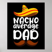 Nacho Average Dad Cinco de Mayo Mexican Daddy Poster (Voorkant)