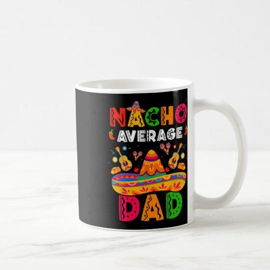 Nacho Average Dad Cinco De Mayo Mexican Matching F Koffiemok (Rechts)
