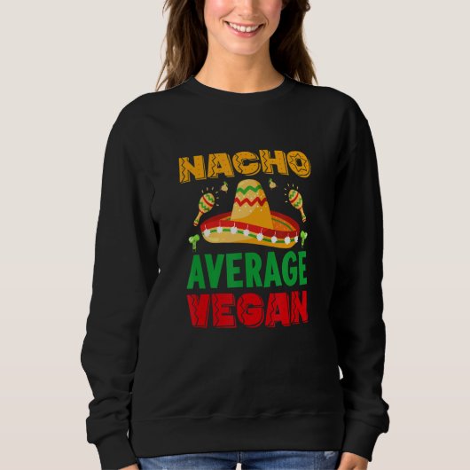 nacho average dad For Plant Powered vegan vegetari Trui (Voorkant)