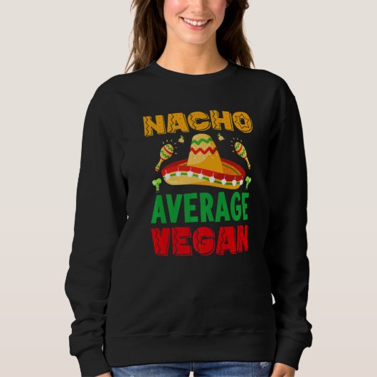 nacho average dad For Plant Powered vegan vegetari Trui (Voorkant)