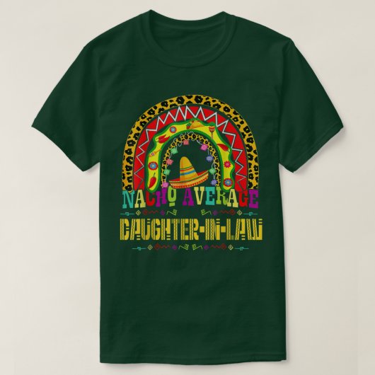 Nacho Average Daughterinlaw Cinco De Mayo Rainbow T-shirt (Design voorkant)