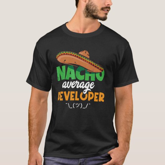 Nacho Average Developer Code - Programmeur Softwar T-shirt (Voorkant)
