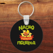 Nacho Average Figueroa Funny Birthday Personalized Sleutelhanger (Voorkant)