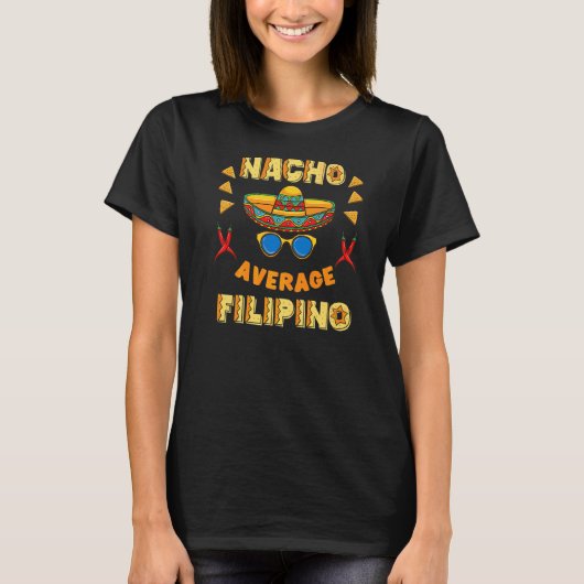 Nacho Average Filipino Cinco De Mayo T-shirt (Voorkant)