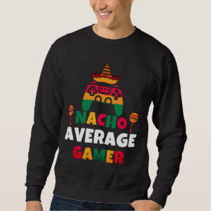 Nacho Average Gamer Mexicaanse Gaming Cinco De May Trui