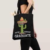 Nacho Average Graduate High School College Humor Tote Bag (Dichtbij)