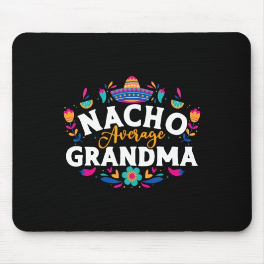 Nacho Average Grandma Cinco De Mayo Mexicaanse Mat Muismat (Voorkant)