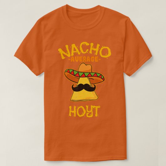 Nacho Average Hoyt Personalized Name Funny Taco T-shirt (Design voorkant)