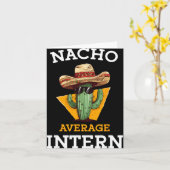 Nacho Average Intern Funny New Job Coworker Office Kaart (Gele Bloem)