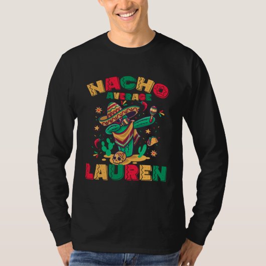 Nacho Average LAUREN Dabbing Cactus Mexican Taco T-shirt (Voorkant)