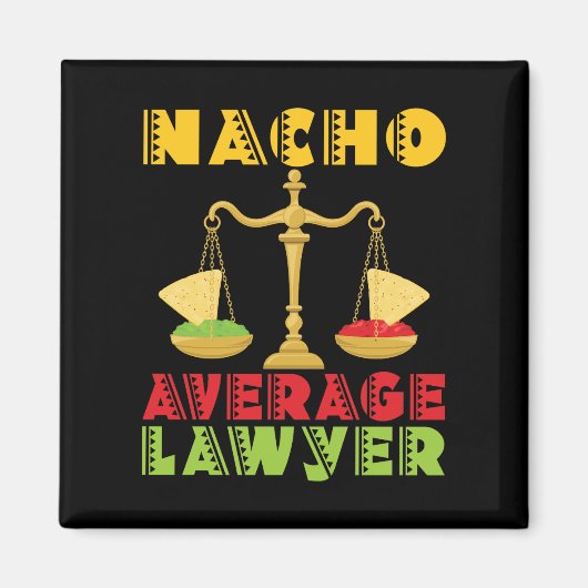 Nacho Average Lawyer Funny Cinco de Mayo Magneet (Voorkant)